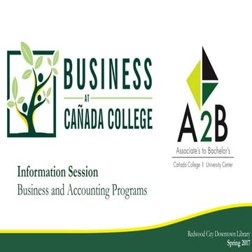 Business and Accounting Information Session - Cañada College - Spring 2017