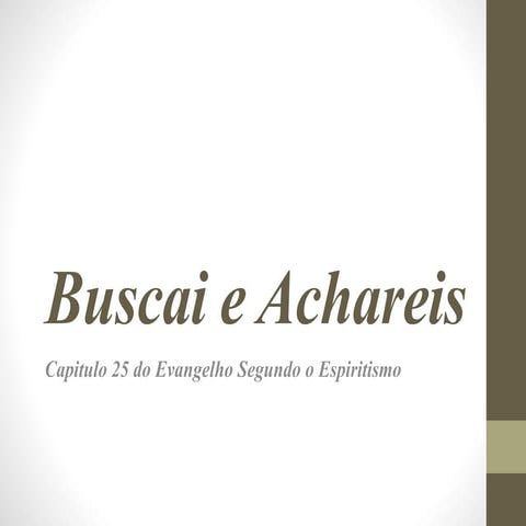 Buscai e Achareis.