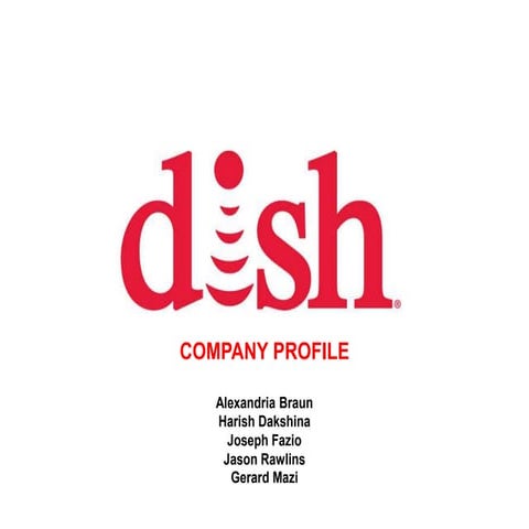Dish Network Profile (Business Communications, NYU Stern - Yu)