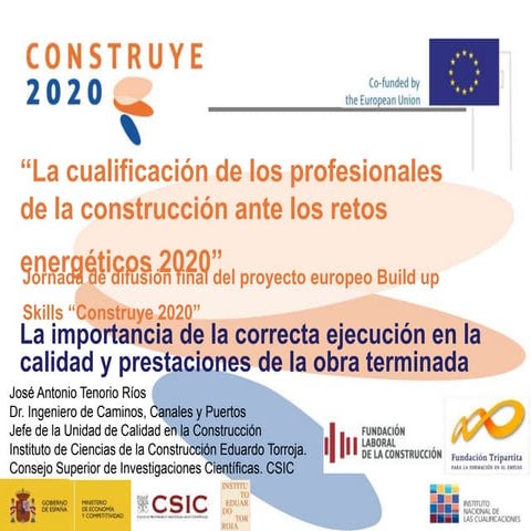 La importancia de la correcta ejecución en la calidad y prestaciones de la ob...