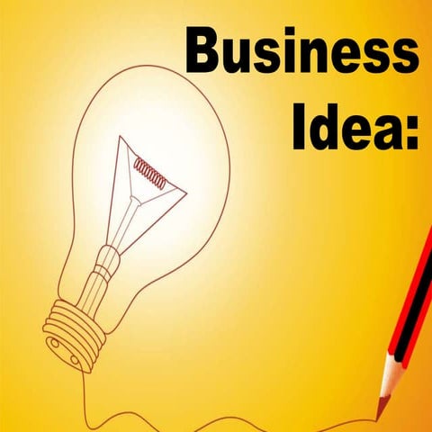 Business Idea
