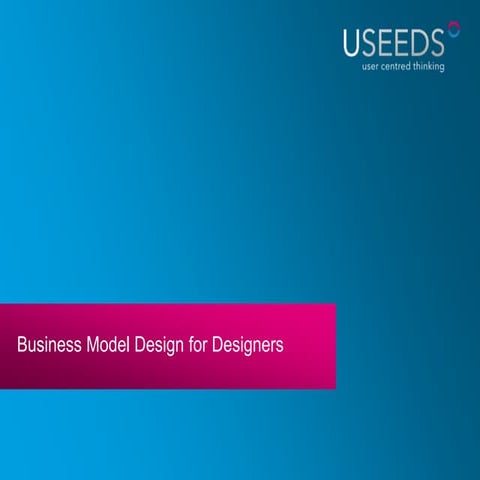 USEEDS° :: Busines Model Design for Designers, Jim Kalbach