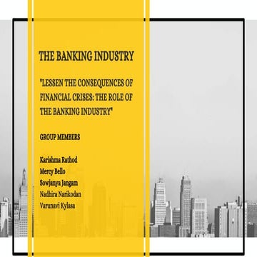 The Banking Industry: Lessen the consequences of financial crisis?