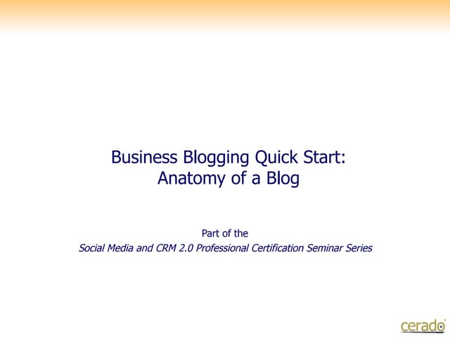Business Blogging Quickstart: Anatomy of a Blog