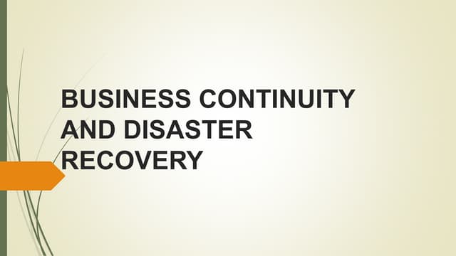 BUSINESS CONTINUITY AND DISASTER RECOVERY pptx