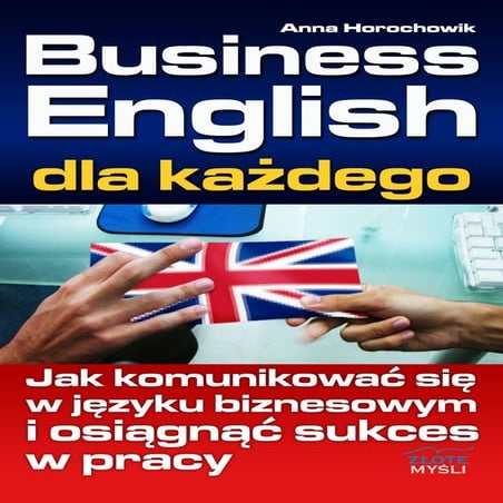 Business English dla każdego / Anna Horochowik | PDF