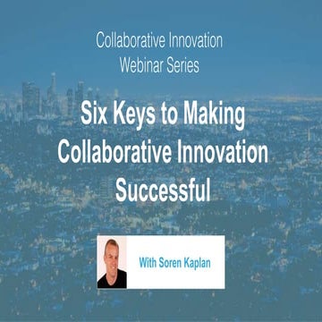 Six Keys to Making Collaborative Innovation Successful