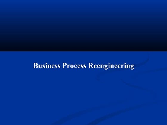 Business process reengineering | PPTX | Computer Software and ...