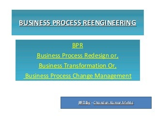 'business process reengineering' on SlideShare