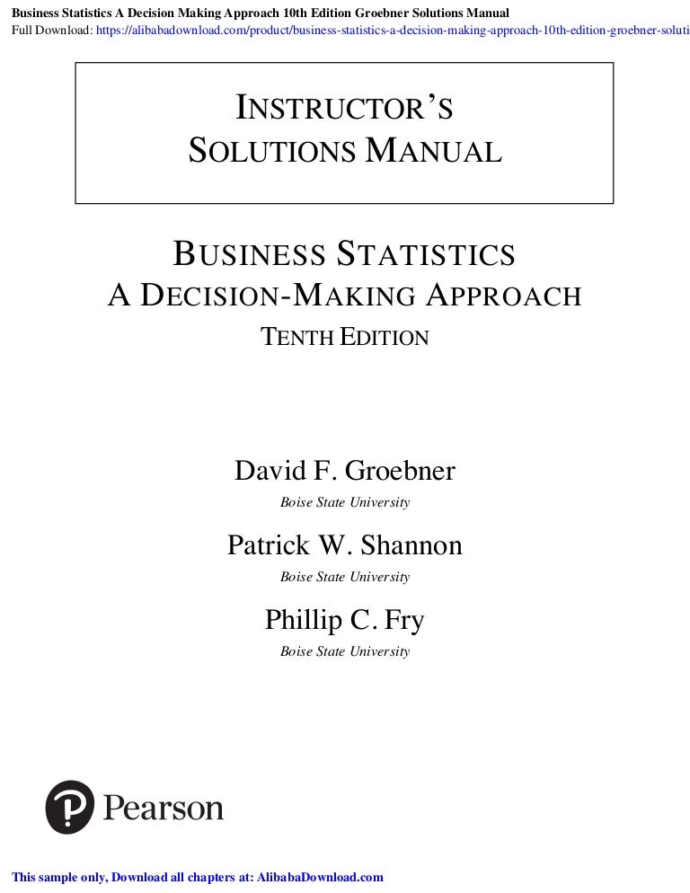 Business Statistics A Decision Making Approach 10th Edition Groebner