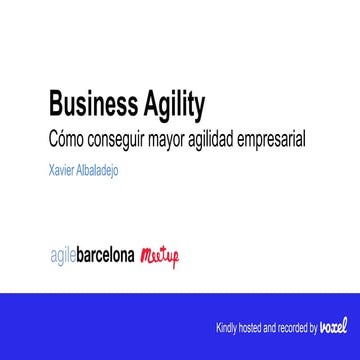 Business agility - Cómo conseguir mayor agilidad empresarial