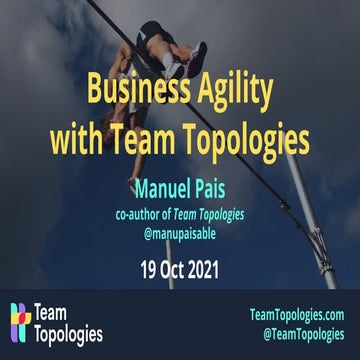 Business Agility with Team Topologies @ Digital Transformation London meetup,...