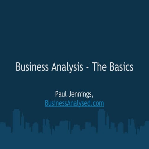 Business analysis - the basics