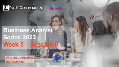Business Analyst Series 2023 -  Week 5 Session 9