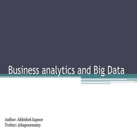 Business Analytics and Big Data