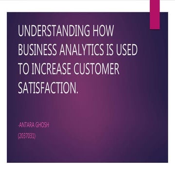 Business analytics to increase customer satisfaction. (business analytics ass...