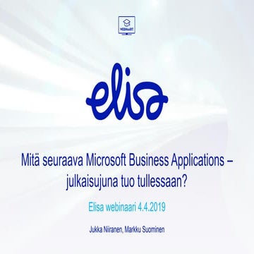 Elisa webinaari: Mitä seuraava Microsoftin Business Applications -julkaisujun...