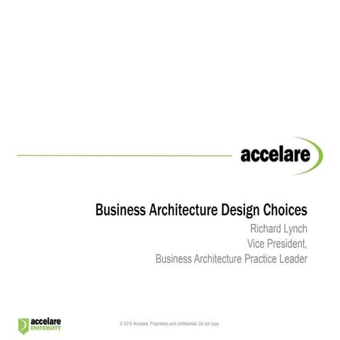 Business architecture design choices