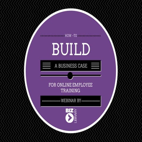 Talking to the C-Suite: Building a Business Case for Employee Development and...