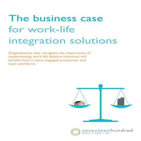 The business case for work life integration solutions | PDF | Human ...