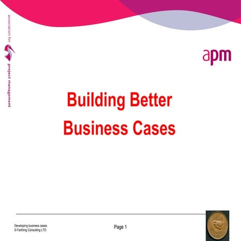 Building better business cases - Nick Wensley
