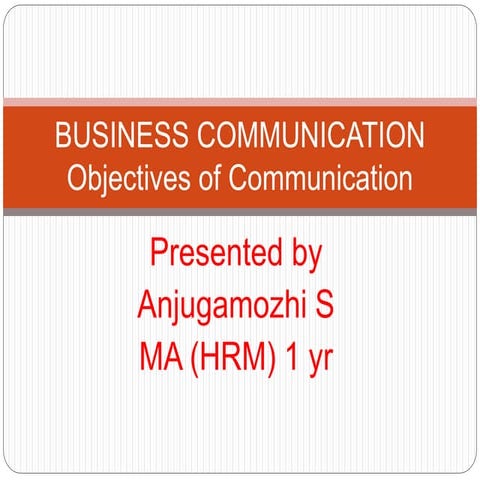 Objectives of Business communication - definition and 10 objectives