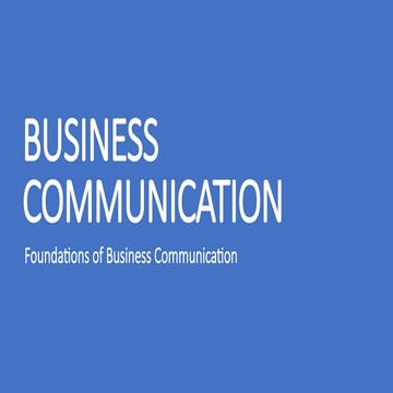 BUSINESS COMMUNICATION-Foundations of Business Communication.pptx