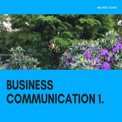 Business communication 1.