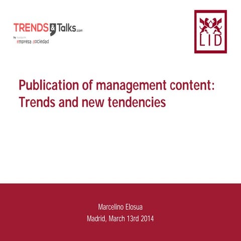 Business content publishing Trends and new tendencies