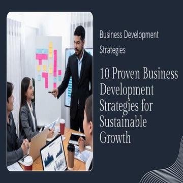 10 Proven Business Development Strategies for Sustainable Growth
