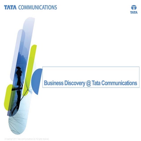 Business discovery @ Tata Communications Ltd