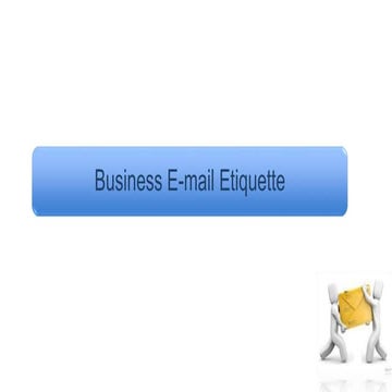 Business E-mail Etiquette-.pptx
