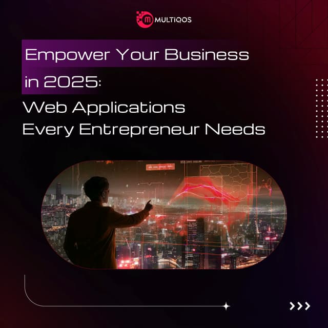 Empower Your Business in 2025 with Web Apps!