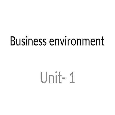 Business environment unit 1 (1).ppt this shows that how business environment ...