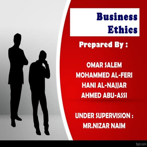 Business ethics..