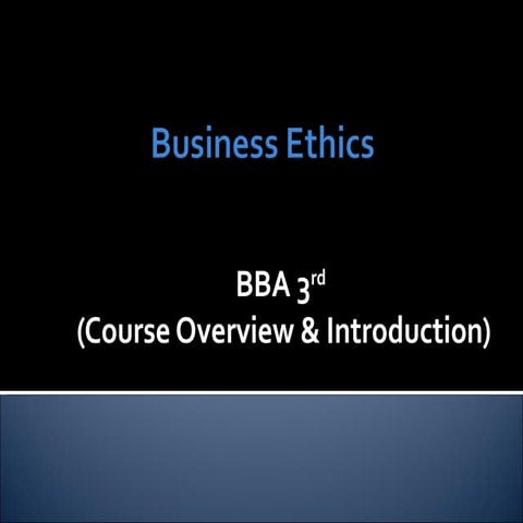Business Ethics Lecture 2 & 3