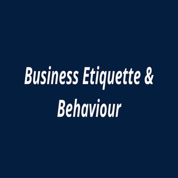 Business Etiquettes & Behaviour for organizations.pptx