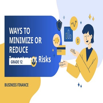 Business Finance - WAYS AND MEANS TO MINIMIZE INVESTMENT RISKS.pptx