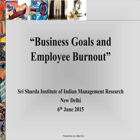 Business goals and employee burnout