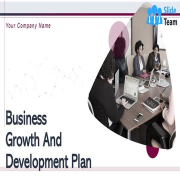 Business Growth And Development Plan Powerpoint Presentation Slides
