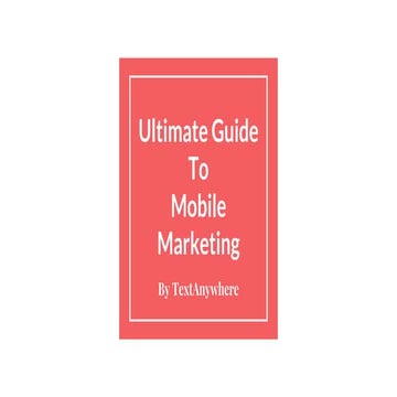 Business Guide To Mobile Marketing