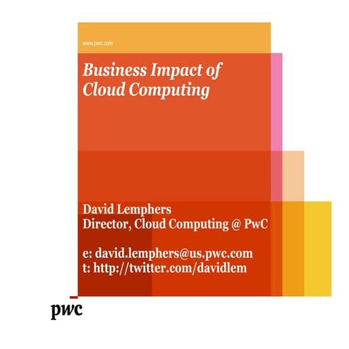 Business impact of cloud computing