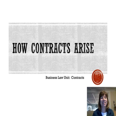 Business law how contracts arise