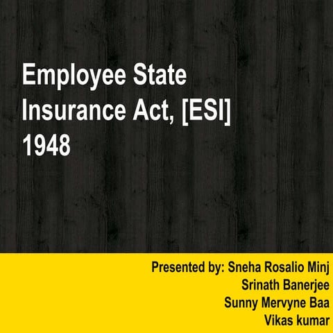 Employee State Insurance Act, [ESI] 1948