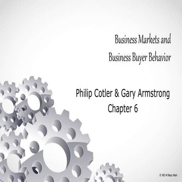 Business Market and Business Buyer Behavior - Philip Kotler & Gary Armstrong