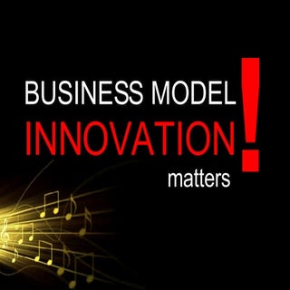 Business Model Innovation Matters