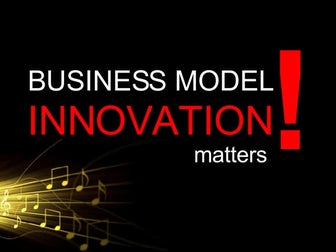 Business Model Innovation Matters
