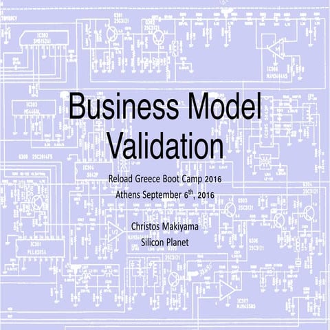 Business Model Validation, Reload Greece Boot Camp 2016