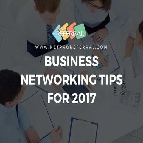 Business Networking Tips for 2017