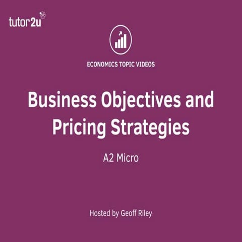 Business Objectives and Pricing Strategies